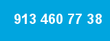 913 460 77 38 913 460 77 38